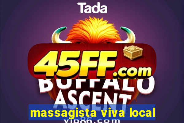 massagista viva local